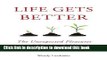 [PDF] Life Gets Better: The Unexpected Pleasures of Growing Older Popular Online