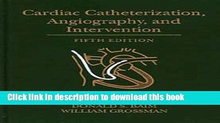 [PDF] Cardiac Catheterization, Angiography, and Intervention, 5Th Ed Full Colection
