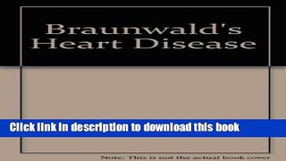 [PDF] Braunwald s Heart Disease: A Textbook Of Cardiovascular Medicine Popular Online