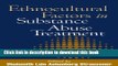 [PDF] Ethnocultural Factors in Substance Abuse Treatment Full Colection