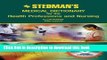 [Popular Books] Stedman s Medical Dictionary for the Health Professions and Nursing, Fifth Edition