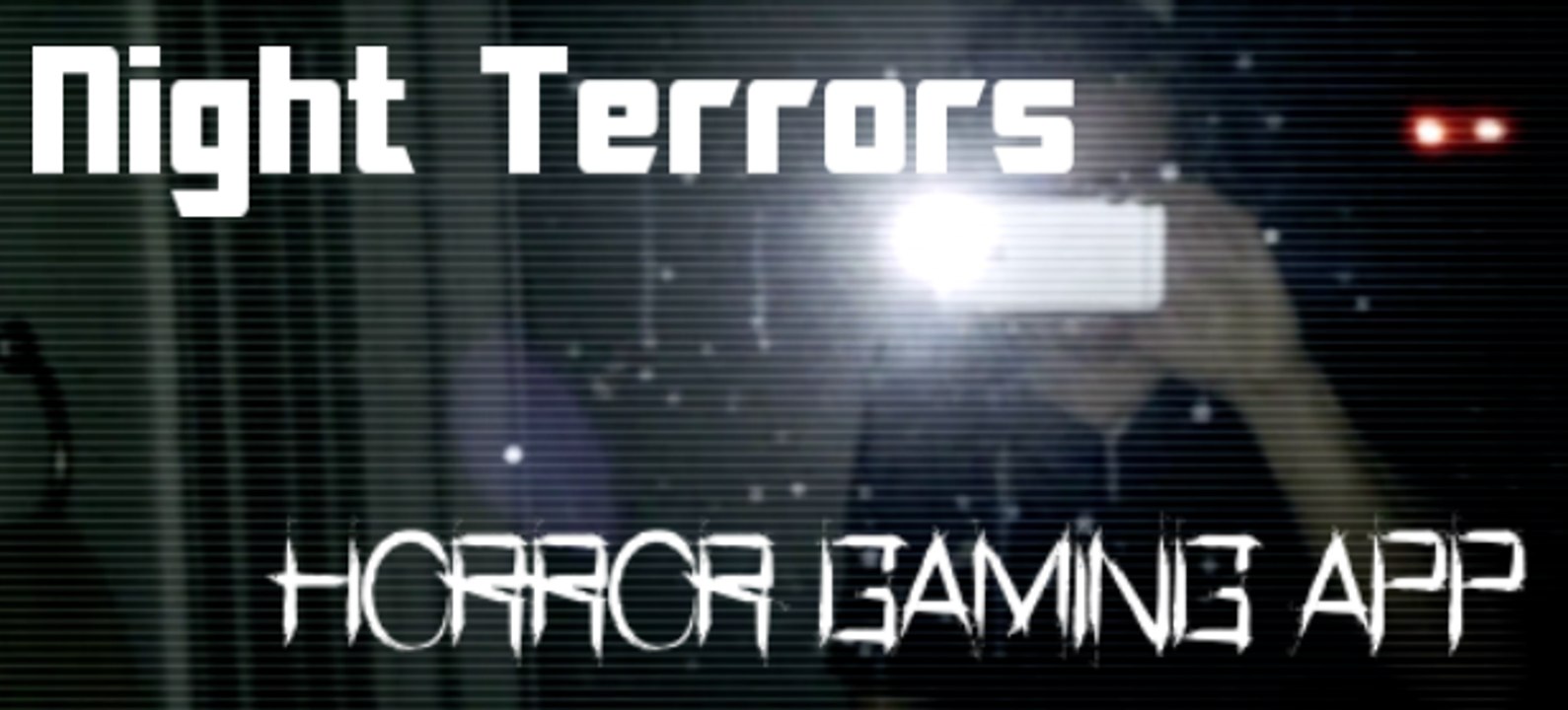 "Night Terrors" - THE "Pokemon Go" for horror fans