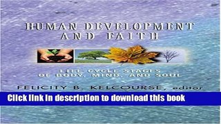 [PDF] Human Development and Faith: Life-Cycle Stages of Body, Mind, and Soul Full Colection