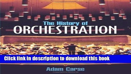 [PDF] The History of Orchestration (Dover Books on Music) Full Online