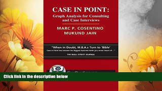 READ FREE FULL  Case in Point: Graph Analysis for Consulting and Case Interviews  READ Ebook