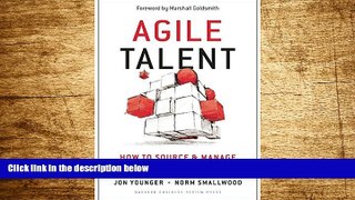 Must Have  Agile Talent: How to Source and Manage Outside Experts  READ Ebook Full Ebook Free