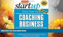 Full [PDF] Downlaod  Start Your Own Coaching Business: Your Step-By-Step Guide to Success
