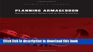 New Book Planning Armageddon: British Economic Warfare and the First World War