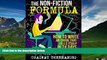 Must Have  The Non-Fiction Formula: How to Write an eBook That Sells Itself, In 24 Days Or Less