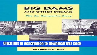 Collection Book Big Dams and Other Dreams: The Six Companies Story