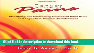 Collection Book Secret Pains: Identifying and Overcoming Unresolved Inner Pains and Anger from