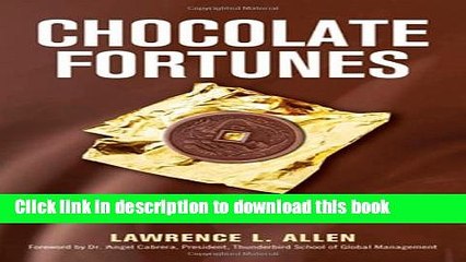 New Book Chocolate Fortunes: The Battle for the Hearts, Minds, and Wallets of China s Consumers