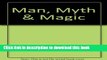 [Popular Books] Man, Myth   Magic (The Illustrated Encyclopedia of Mythology, Religion and the