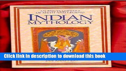 [Popular Books] Indian Mythology an Encyclopedia of Myth Free Online