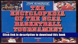 [Popular Books] Encyclopedia of the NCAA Basketball Tour Full Online