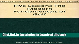 [Popular Books] Five Lessons The Modern Fundamentals of Golf Free Online