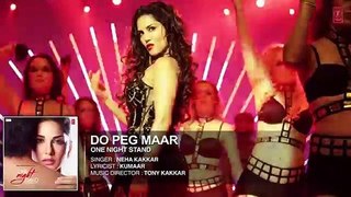 DO PEG MAAR  ONE NIGHT STAND Sunny Leone  Neha Kakkar HD Z-series