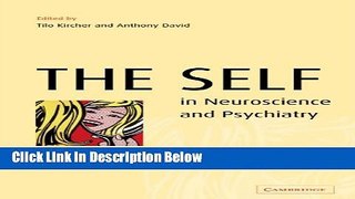 Books The Self in Neuroscience and Psychiatry Free Online