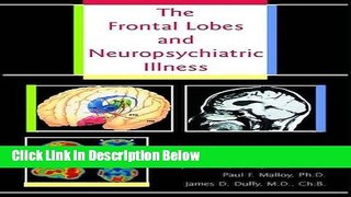 Ebook The Frontal Lobes and Neuropsychiatric Illness Full Download