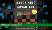 Big Deals  Bargaining for Advantage: Negotiation Strategies for Reasonable People 2nd Edition