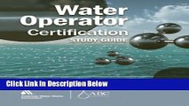 [PDF] Water Operator Certification Study Guide: A Guide to Preparing for Water Treatment and