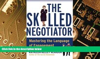 Big Deals  The Skilled Negotiator: Mastering the Language of Engagement  Free Full Read Best Seller