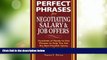 Big Deals  Perfect Phrases for Negotiating Salary and Job Offers: Hundreds of Ready-to-Use Phrases