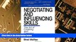 Big Deals  Negotiating and Influencing Skills: The Art of Creating and Claiming Value  Free Full