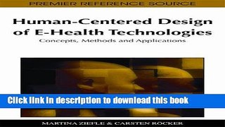 [PDF] Human-Centered Design of E-Health Technologies: Concepts, Methods and Applications Full