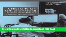 [PDF] A History of Lung Cancer: The Recalcitrant Disease Full Colection