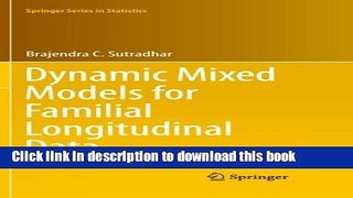 [PDF] Dynamic Mixed Models for Familial Longitudinal Data Full Colection