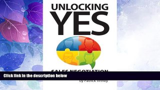 Big Deals  Unlocking Yes: Sales Negotiation Lessons   Strategy  Free Full Read Most Wanted