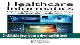 [PDF] Healthcare Informatics: Improving Efficiency through Technology, Analytics, and Management