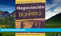 Full [PDF] Downlaod  Negociacion Para Dummies/ Negotiating for Dummies (Para Dummies) (Spanish