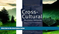 Must Have  Cross-Cultural Business Behavior (Marketing, Negotiating and Managing Across