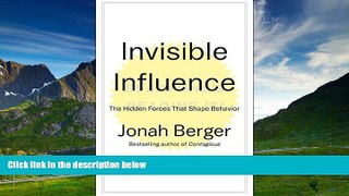 READ FREE FULL  Invisible Influence: The Hidden Forces that Shape Behavior  READ Ebook Full Ebook
