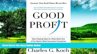 READ FREE FULL  Good Profit: How Creating Value for Others Built One of the World s Most