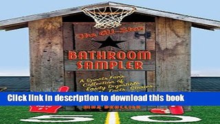 [Popular Books] The All-Star Bathroom Sampler: A Sports Fan s Collection of Easily Digestible