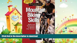 READ  Bicycling Magazine s Mountain Biking Skills: Tactics, Tips, and Techniques to Master Any