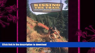 READ  Kissing the Trail: Greater Seattle Mountain Bike Adventures FULL ONLINE
