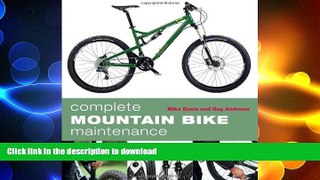 READ BOOK  Complete Mountain Bike Maintenance FULL ONLINE