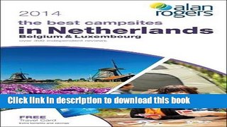 [PDF] Alan Rogers - The Best Campsites in Netherlands, Belgium   Luxembourg 2014 Popular Colection