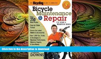 READ BOOK  Bicycling Magazine s Complete Guide to Bicycle Maintenance and Repair: For Road and