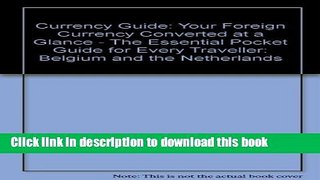 [PDF] Currency Guide: Belgium and the Netherlands: Your Foreign Currency Converted at a Glance -
