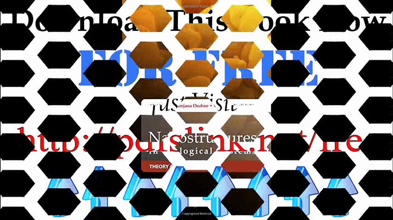 Download Nanostructures in Biological Systems Theory and Applications Pdf