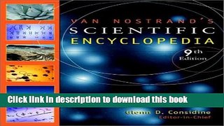 [Popular Books] Van Nostrand s Scientific Encyclopedia 2 Volume Set Full Online