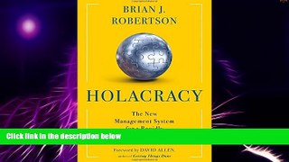 Big Deals  Holacracy: The New Management System for a Rapidly Changing World  Best Seller Books