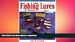 GET PDF  Old Fishing Lures   Tackle: Identification and Value Guide  BOOK ONLINE