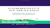 Books Community As Healing: Pragmatist Ethics in Medical Encounters Full Online