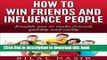 [PDF] How to Win Friends and Influence People: Enable you to make friends quickly and easily